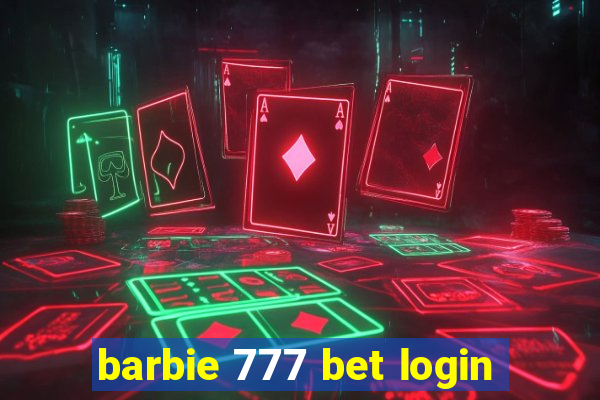 barbie 777 bet login